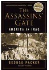 THE ASSASSINS' GATE: AMERICA IN IRAQ