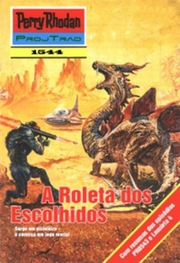 A Roleta dos Escolhidos (Perry Rhodan #1544)