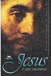 Jesus e Seus Encontros