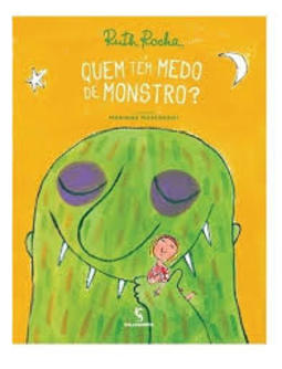 QUEM TEM MEDO DE MONSTRO?