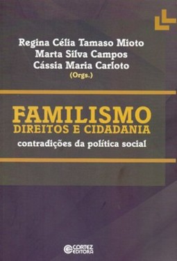 Familismo: direitos e cidadania - Contradições da política social