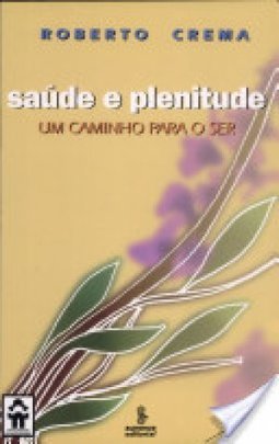 Saúde e Plenitude: um Caminho para o Ser