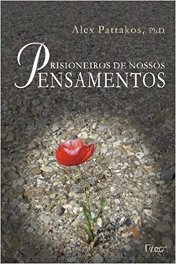 Prisioneiros de nossos pensamentos