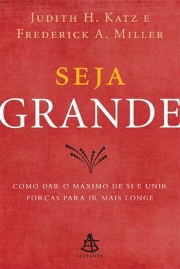 SEJA GRANDE