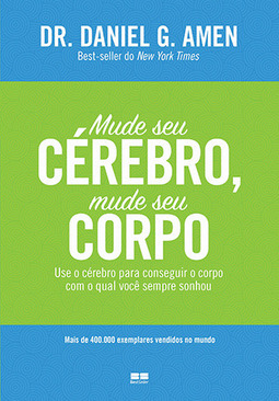 Mude seu cérebro, mude seu corpo