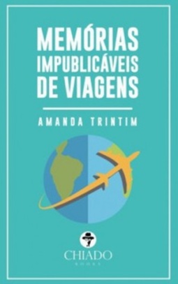 Memórias impublicáveis de viagens