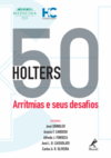 50 holters: Arritmias e seus desafios