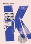O último processo de Kafka