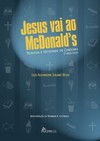 Jesus vai ao McDonald's: teologia e sociedade de consumo