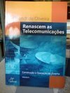 Renascem as Telecomunicações: Construção e Operação do Sistema - vol.