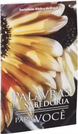 Palavras de Sabedoria para você
