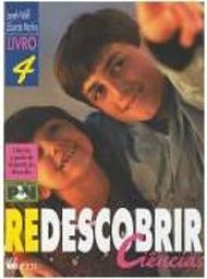 Redescobrir: Ciências - 4 série - 1 grau