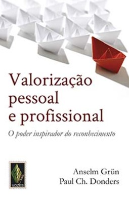 Valorização pessoal e profissional: o poder inspirador do reconhecimento