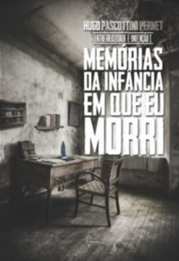 Memórias Da Infância Em Que Eu Morri (1 #1)