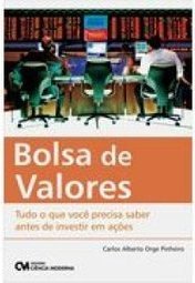 Bolsa de Valores :Tudo o que Você Precisa Saber Antes de Investir....