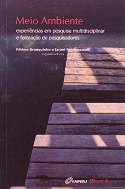 Meio Ambiente  Experiências em Pesquisa Multidisciplinar e Formação...