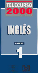 Telecurso 2000 - Ensino Médio: Inglês - vol. 1