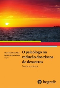 O psicólogo na redução dos riscos de desastres: teoria e prática