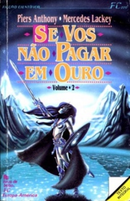 Se Vos Não Pagar em Ouro - II (Ficção Científica Europa-América #220)