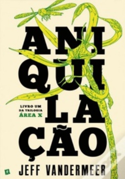 Aniquilação (Área X #01)