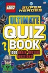LEGO DC Comics Super Heroes Ultimate Quiz Book: 1000 Brain-Busting Questions