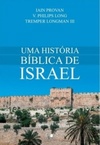 Uma História Bíblica de Israel