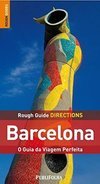 Barcelona: O Guia da Viagem Perfeita