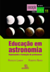 Educação em astronomia: repensando a formação de professores