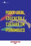 Poder local, educação e cultura em Pernambuco: olhares transversais