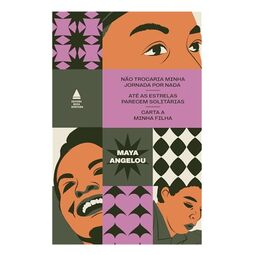 Box Maya Angelou: "Não trocaria minha jornada por nada", "Até as estrelas parecem solitárias" e "Carta a minha filha"