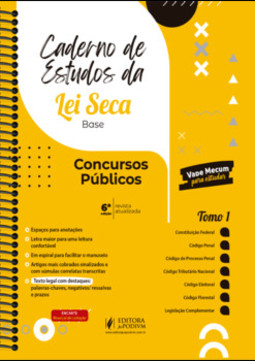 Caderno de estudos da lei seca base: concursos públicos