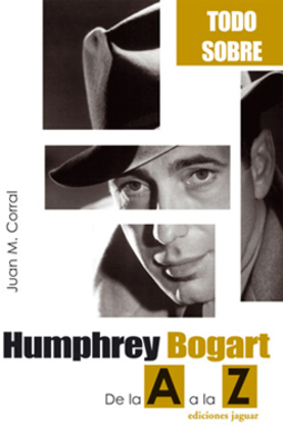 Humphrey Bogart de La A a La Z