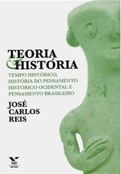 Teoria e história: tempo histórico, história do pensamento histórico ocidental e pensamento brasileiro
