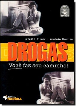 Drogas Voce Faz Seu Caminho! Temas De Biologi