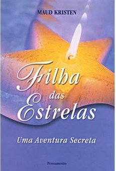 Filha das Estrelas: uma Aventura Secreta