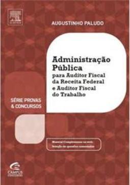 Administração Geral e Pública para Auditor Fiscal da Receita Federal e Auditor Fiscal do Trabalho