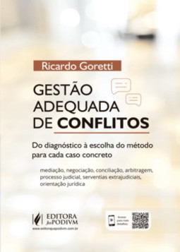 Gestão adequada de conflitos: do diagnóstico à escolha do método para cada caso concreto