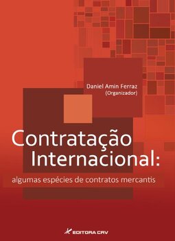 Contratação internacional: algumas espécies de contratos mercantis