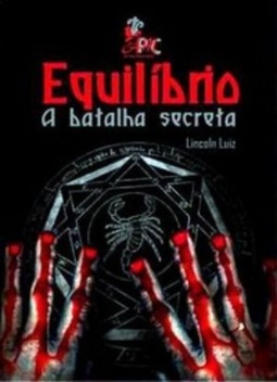 A batalha secreta  (Equílibrio  #1)