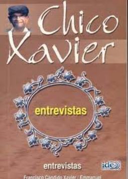 Chico Xavier Entrevistas
