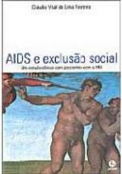 AIDS e Exclusão Social: um Estudo Clínico com Pacientes com o HIV