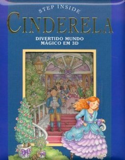 Cinderela: Divertido Mundo Mágico em 3D