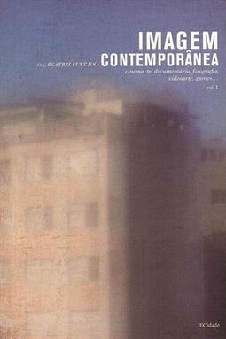 IMAGEM CONTEMPORANEA VOL. I: CINEMA, TV...GAMES...