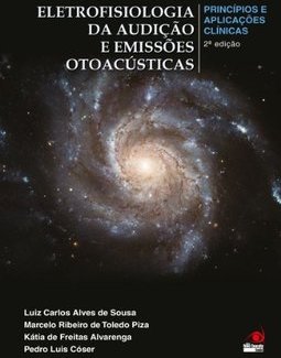 Eletrofisiologia da Audição e Emissões Otoacústicas
