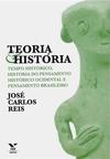 Teoria e história: tempo histórico, história do pensamento histórico ocidental e pensamento brasileiro