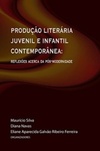 PRODUÇÃO LITERÁRIA JUVENIL E INFANTIL CONTEMPORÂNEA