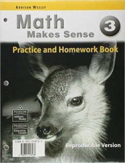 Math makes sense 3: practice and homework book