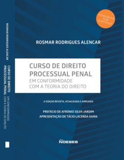 Curso de direito processual penal: em conformidade com a Teoria do Direito