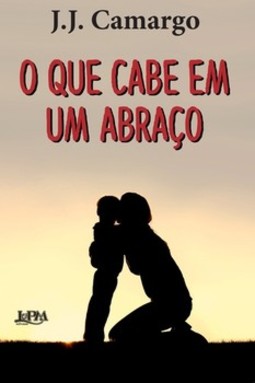 O que cabe em um abraço