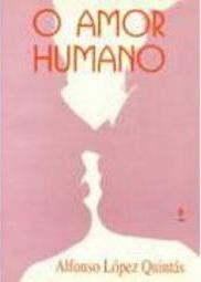 Amor Humano - Seu Sentido e Alcance,O